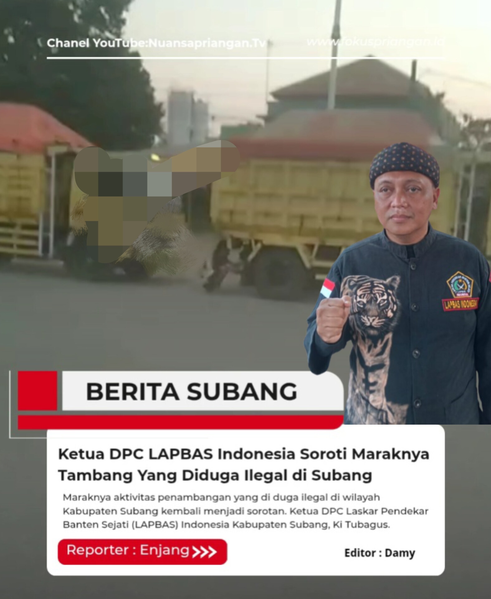 Ketua DPC LAPBAS Indonesia Soroti Maraknya Tambang Yang Diduga Ilegal di Subang