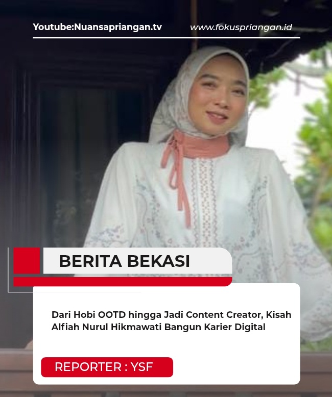 Dari Hobi OOTD hingga Jadi Content Creator, Kisah Alfiah Nurul Hikmawati Bangun Karier Digital