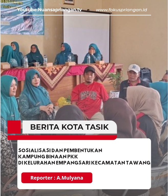 Sosialisasi dan Pembentukan Kampung Binaan PKK di Kelurahan Empangsari