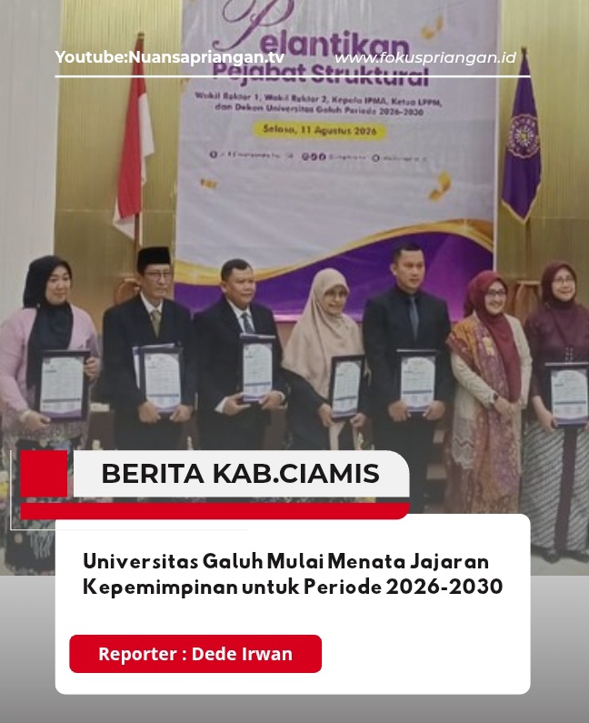 Universitas Galuh Mulai Menata Jajaran Kepemimpinan untuk Periode 2026-2030