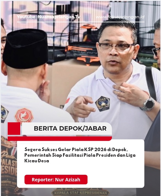 Segera Sukses Gelar Piala KSP 2026 di Depok, Pemerintah Siap Fasilitasi Piala Presiden dan Liga Kicau Desa