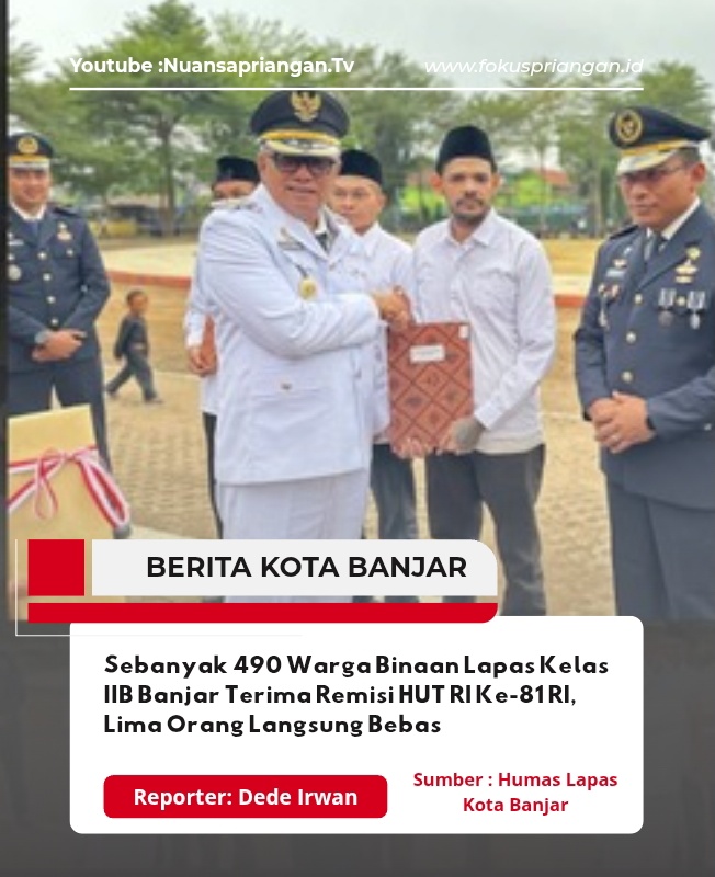 Sebanyak 490 Warga Binaan Lapas Kelas IIB Banjar Terima Remisi HUT RI Ke-81 RI, Lima Orang Langsung Bebas