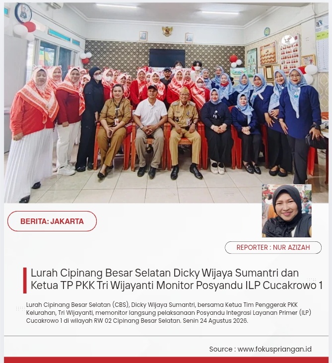 Lurah Cipinang Besar Selatan Dicky Wijaya Sumantri dan Ketua TP PKK Tri Wijayanti Monitor Posyandu ILP Cucakrowo 1