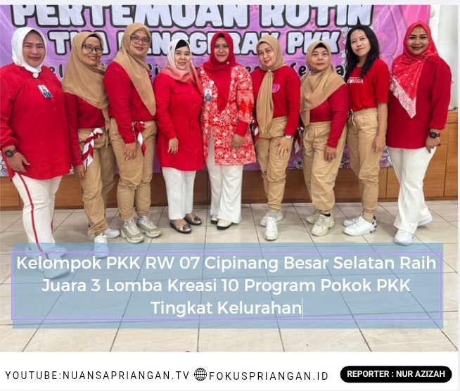 Kelompok PKK RW 07 Cipinang Besar Selatan Raih Juara 3 Lomba Kreasi 10 Program Pokok PKK Tingkat Kelurahan
