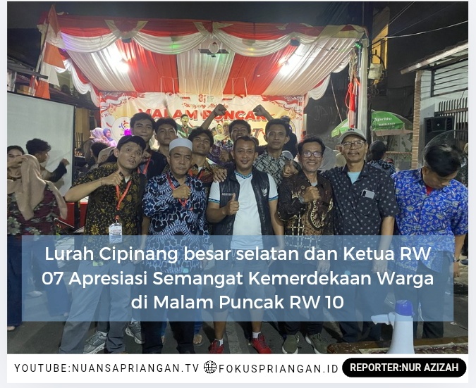 Lurah Cipinang besar selatan dan Ketua RW 07 Apresiasi Semangat Kemerdekaan Warga di Malam Puncak RW 10