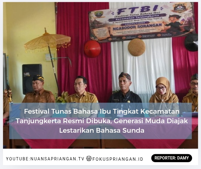 Festival Tunas Bahasa Ibu Tingkat Kecamatan Tanjungkerta Resmi Dibuka, Generasi Muda Diajak Lestarikan Bahasa Sunda