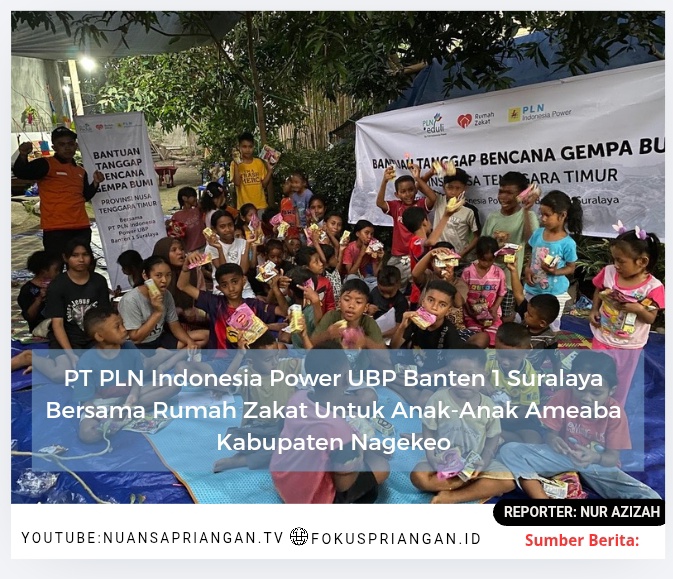 PT PLN Indonesia Power UBP Banten 1 Suralaya Bersama Rumah Zakat Untuk Anak-Anak Ameaba Kabupaten Nagekeo