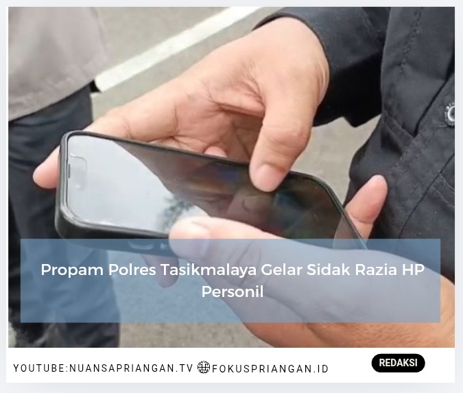 Propam Polres Tasikmalaya Gelar Sidak Razia HP Personil