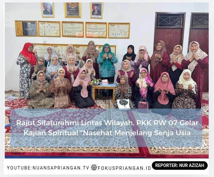 Rajut Silaturahmi Lintas Wilayah, PKK RW 07 Gelar Kajian Spiritual “Nasehat Menjelang Senja Usia