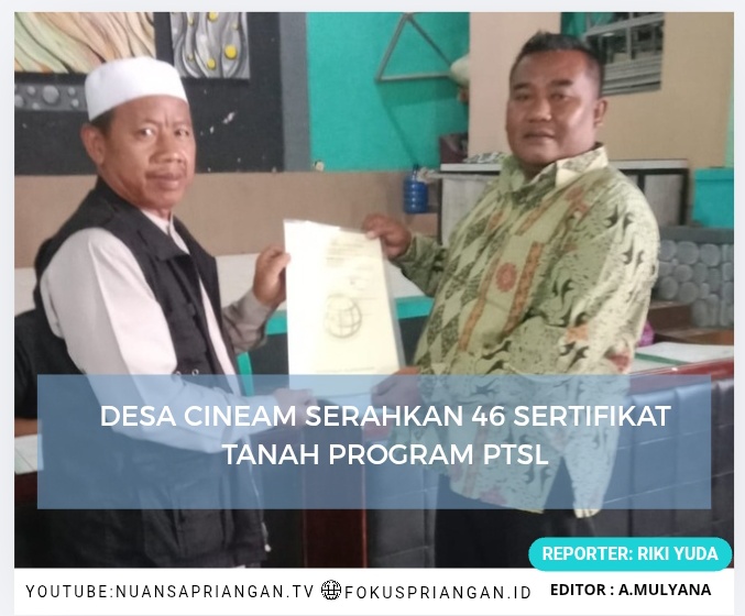 Pemdes Cineam Serahkan 46 Sertifikat Tanah Program PTSL