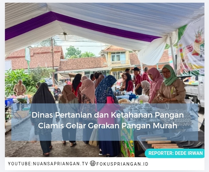 Dinas Pertanian dan Ketahanan Pangan Ciamis Gelar Gerakan Pangan Murah