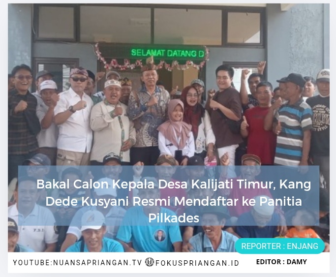 Bakal Calon Kepala Desa Kalijati Timur, Kang Dede Kusyani Resmi Mendaftar ke Panitia Pilkades