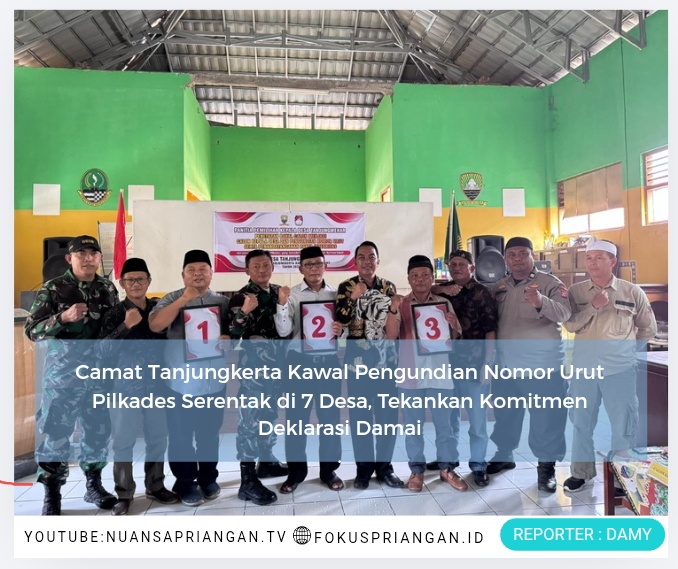 Camat Tanjungkerta Kawal Pengundian Nomor Urut Pilkades Serentak di 7 Desa, Tekankan Komitmen Deklarasi Damai