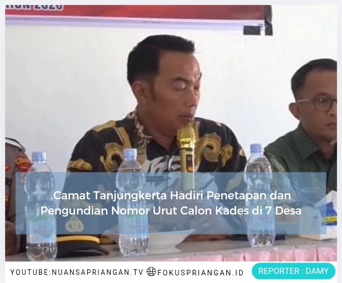 Camat Tanjungkerta Hadiri Penetapan dan Pengundian Nomor Urut Calon Kades di 7 Desa