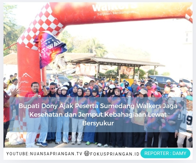 Bupati Dony Ajak Peserta Sumedang Walkers Jaga Kesehatan dan Jemput Kebahagiaan Lewat Bersyukur