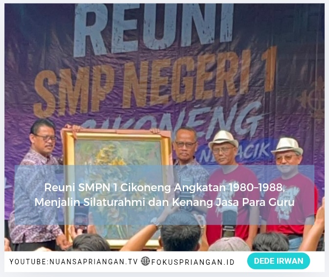 Reuni SMPN 1 Cikoneng Angkatan 1980–1988, Menjalin Silaturahmi dan Kenang Jasa Para Guru