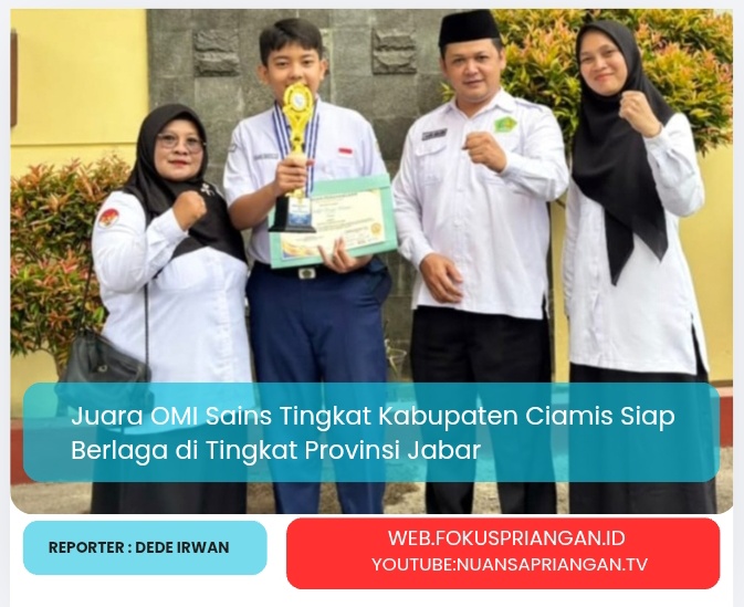 Juara OMI Sains Tingkat Kabupaten Ciamis Siap Berlaga di Tingkat Provinsi Jabar