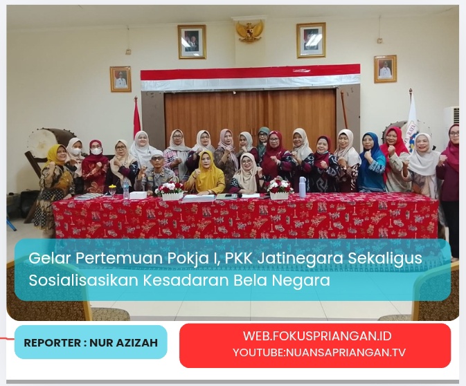 Gelar Pertemuan Pokja I, PKK Jatinegara Sekaligus Sosialisasikan Kesadaran Bela Negara