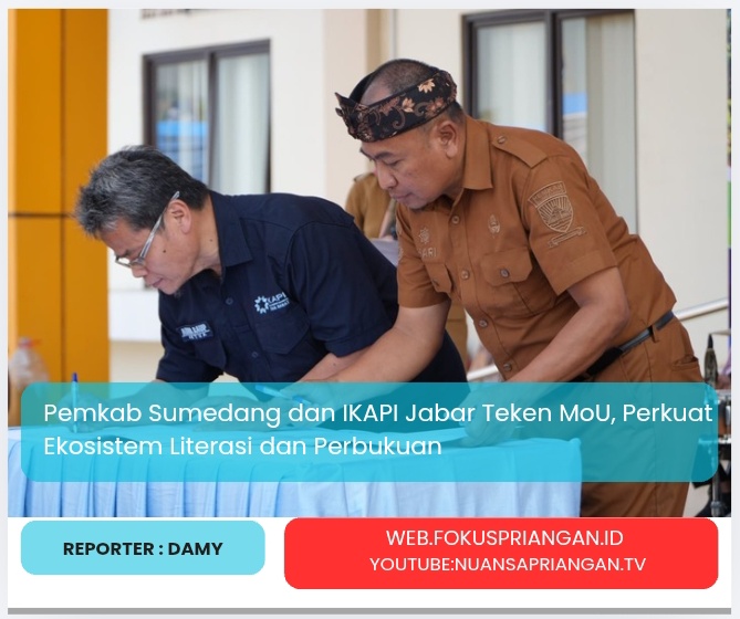 Pemkab Sumedang dan IKAPI Jabar Teken MoU, Perkuat Ekosistem Literasi dan Perbukuan