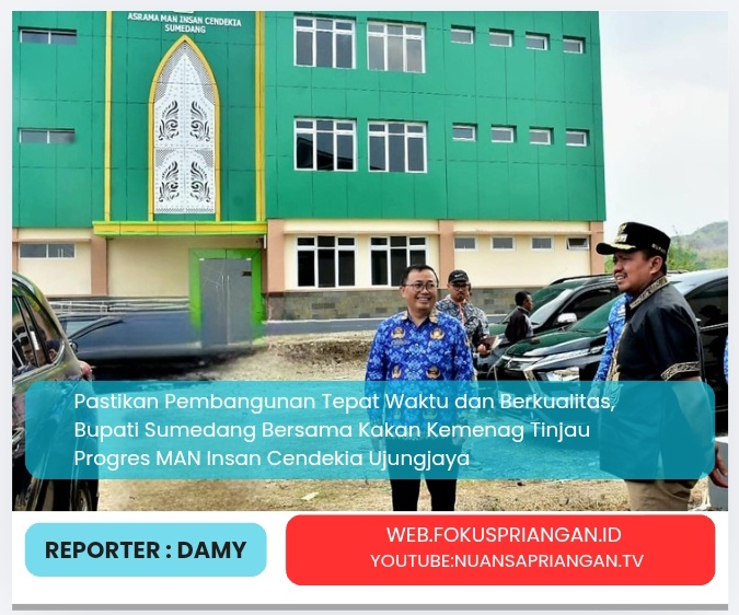 Pastikan Pembangunan Tepat Waktu dan Berkualitas, Bupati Sumedang Bersama Kakan Kemenag Tinjau Progres MAN Insan Cendekia Ujungjaya