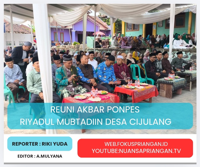 Reuni Akbar Alumni Ponpes Riyadul Mubtadiin Desa Cijulang