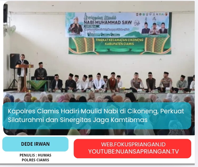 Kapolres Ciamis Hadiri Maulid Nabi di Cikoneng, Perkuat Silaturahmi dan Sinergitas Jaga Kamtibmas