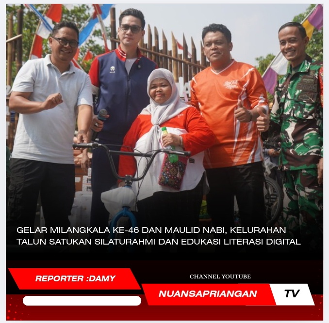 Gelar Milangkala ke-46 dan Maulid Nabi, Kelurahan Talun Satukan Silaturahmi dan Edukasi Literasi Digital