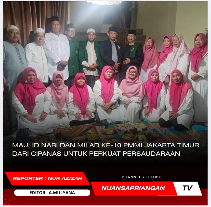 Maulid Nabi dan Milad ke-10 PMMI Jakarta Timur, Dari Cipanas untuk Perkuat Persaudaraan