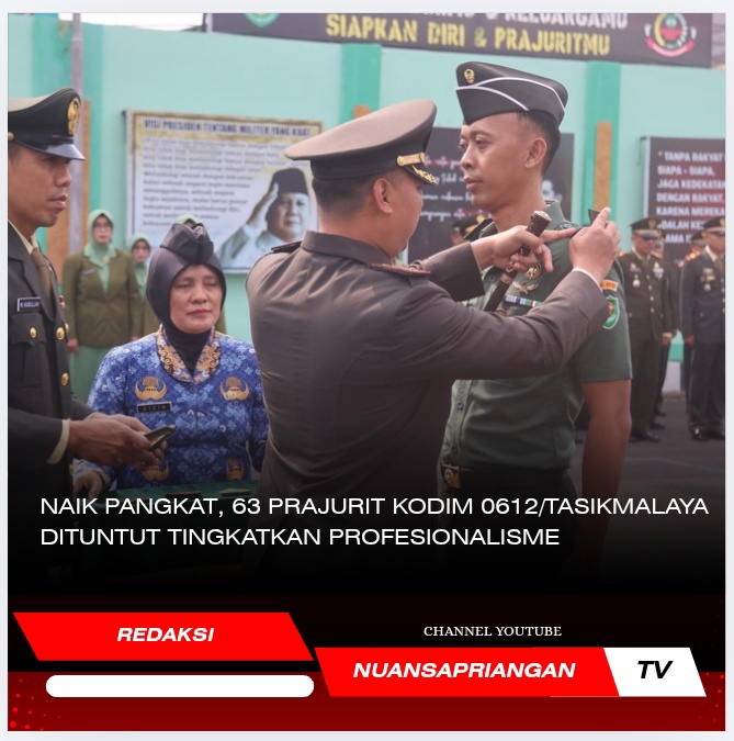 Naik Pangkat, 63 Prajurit Kodim 0612/Tasikmalaya Dituntut Tingkatkan Profesionalisme