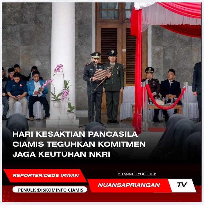 Hari Kesaktian Pancasila, Ciamis Teguhkan Komitmen Jaga Keutuhan NKRI