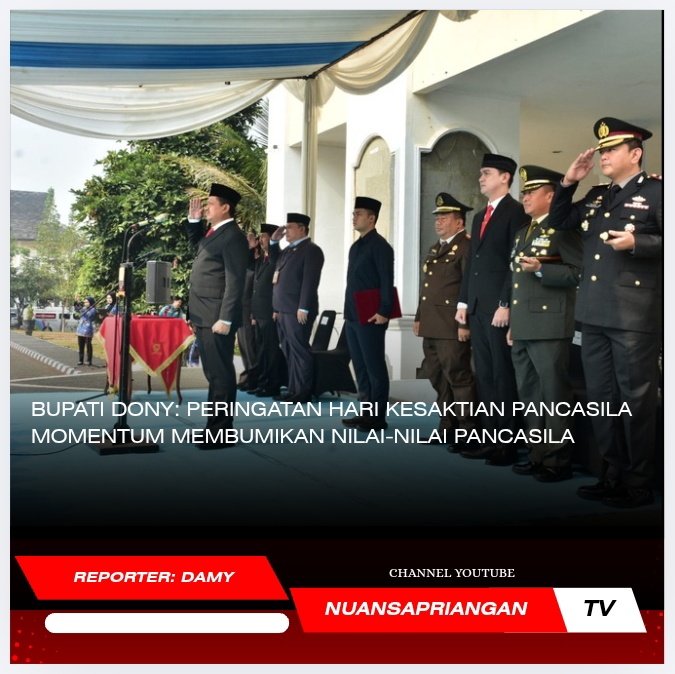 Bupati Dony: Peringatan Hari Kesaktian Pancasila Momentum Membumikan Nilai-Nilai Pancasila