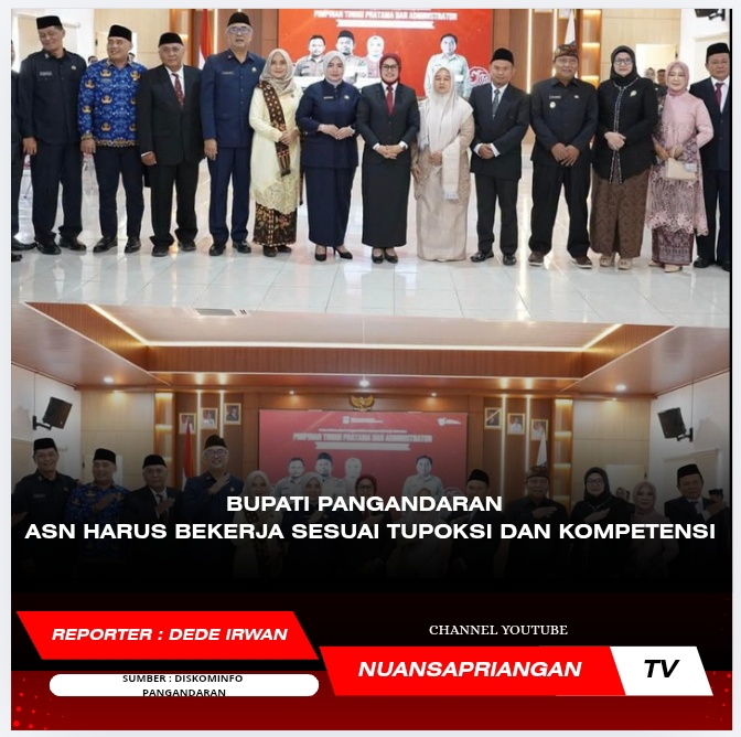 Bupati Pangandaran: ASN Harus Bekerja Sesuai Tupoksi dan Kompetensi