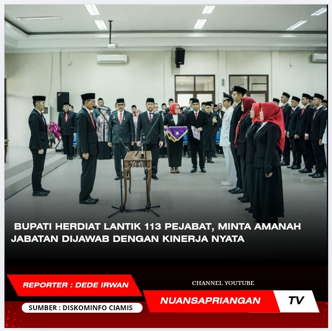 Bupati Herdiat Lantik 113 Pejabat, Minta Amanah Jabatan Dijawab dengan Kinerja Nyata