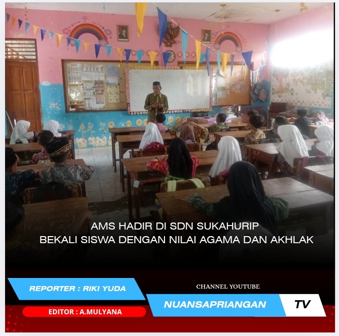 AMS Hadir di SDN Sukahurip, Bekali Siswa dengan Nilai Agama dan Akhlak