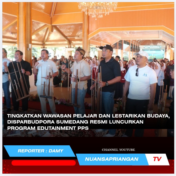 Tingkatkan Wawasan Pelajar dan Lestarikan Budaya, Disparbudpora Sumedang Resmi Luncurkan Program Edutainment PPS