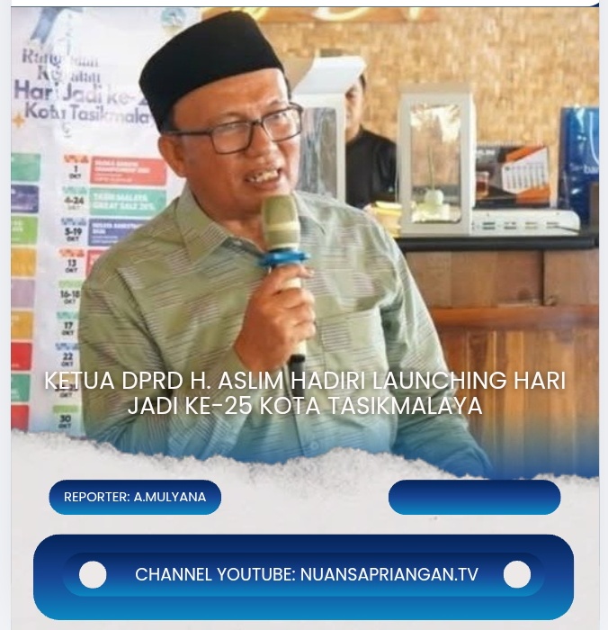 Ketua DPRD H. Aslim Hadiri Launching Hari Jadi ke-25 Kota Tasikmalaya