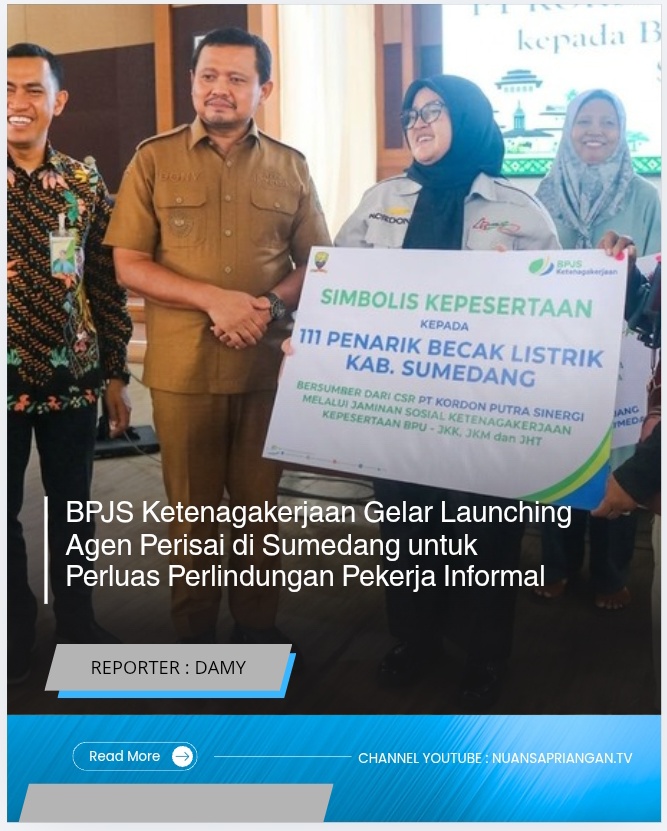 BPJS Ketenagakerjaan Gelar Launching Agen Perisai di Sumedang untuk Perluas Perlindungan Pekerja Informal