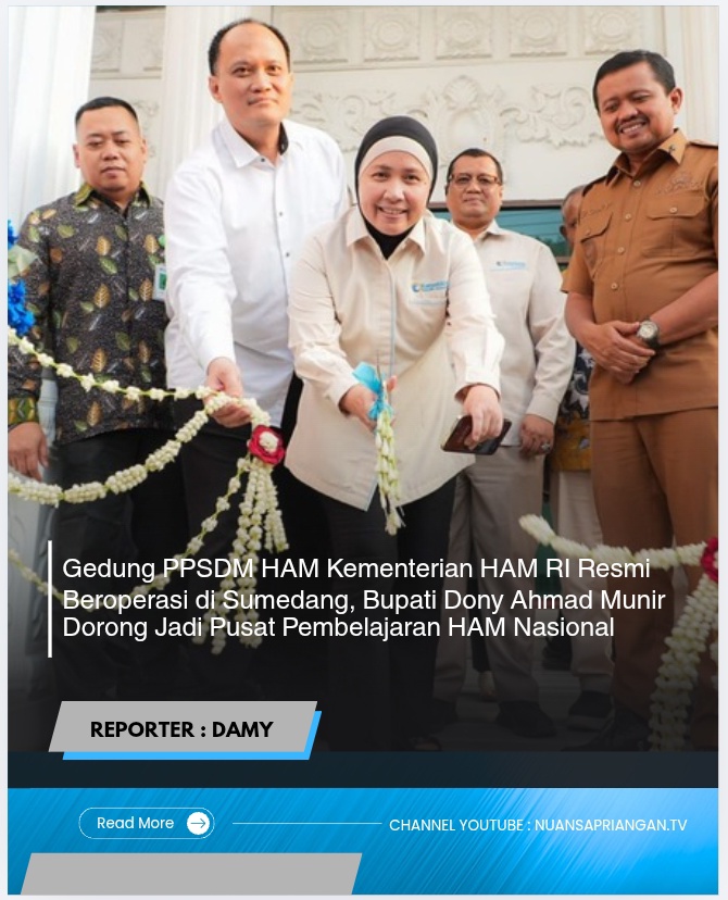 Gedung PPSDM HAM Kementerian HAM RI Resmi Beroperasi di Sumedang, Bupati Dony Ahmad Munir Dorong Jadi Pusat Pembelajaran HAM Nasional