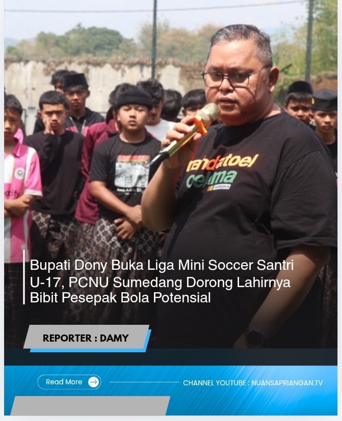 Bupati Dony Buka Liga Mini Soccer Santri U-17, PCNU Sumedang Dorong Lahirnya Bibit Pesepak Bola Potensial