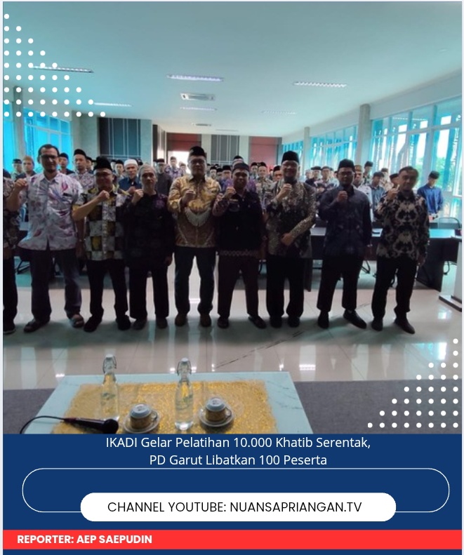 IKADI Gelar Pelatihan 10.000 Khatib Serentak, PD Garut Libatkan 100 Peserta